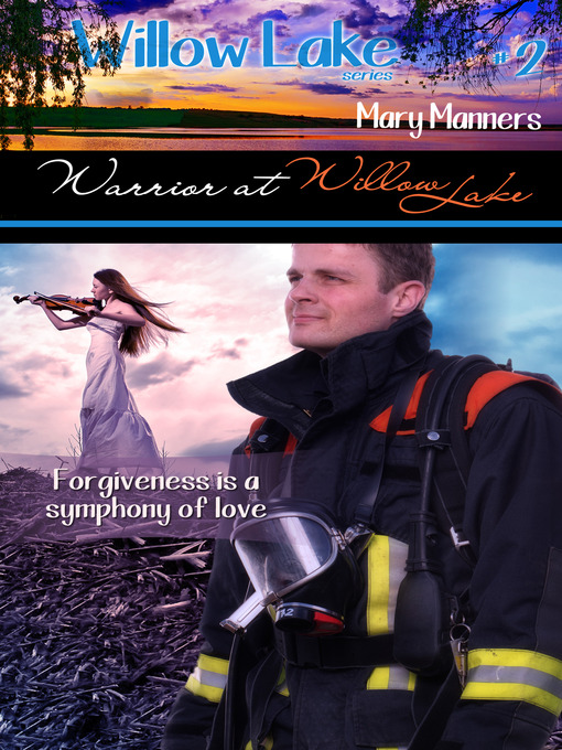 Title details for Warrior at Willow Lake by Mary Manners - Available